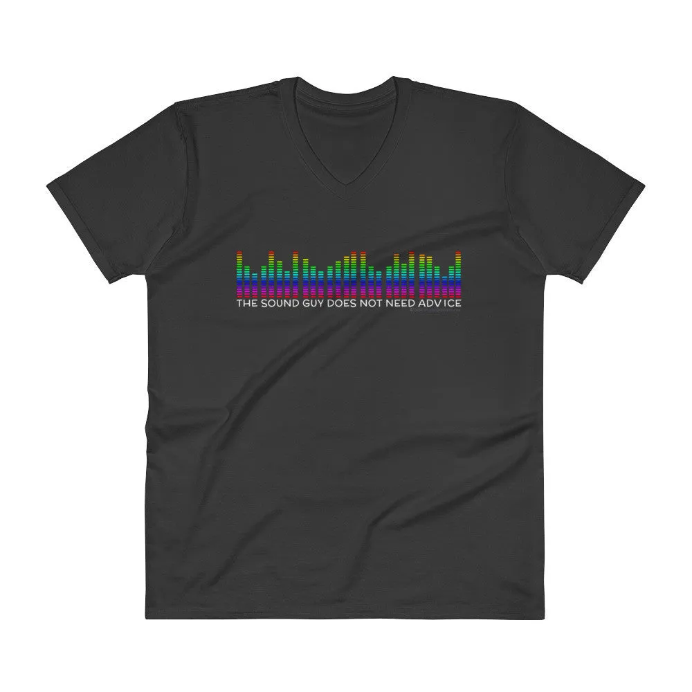 The Sound Guy Does Not Need Advice Funny Music Band V-Neck T-Shirt