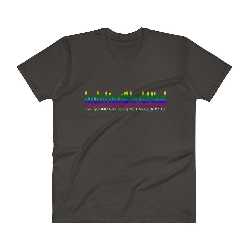 The Sound Guy Does Not Need Advice Funny Music Band V-Neck T-Shirt
