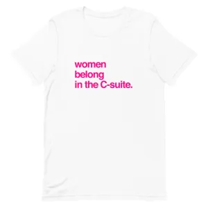 Women in the C-Suite Tee